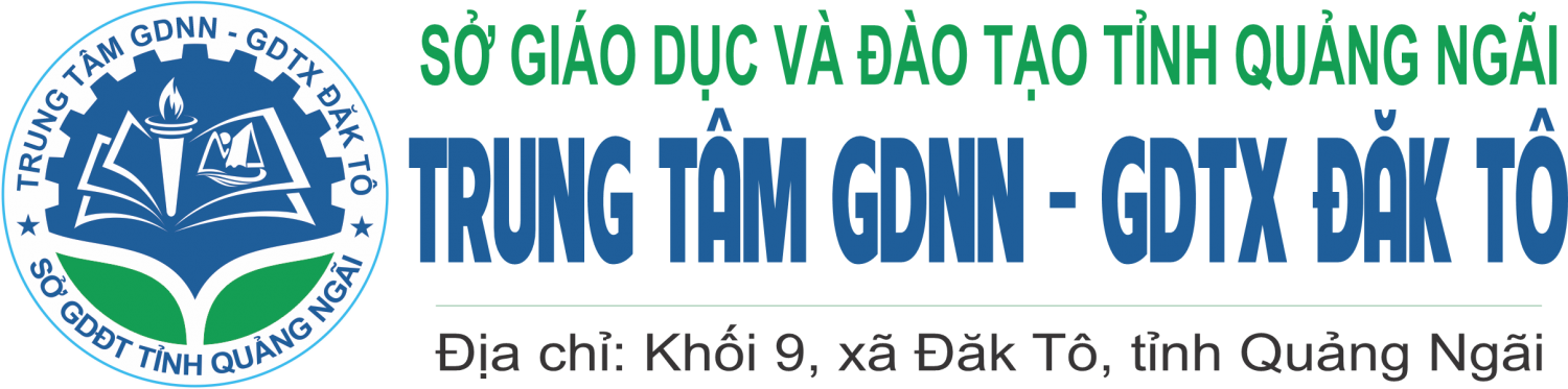 Trung tâm GDNN - GDTX Đăk Tô